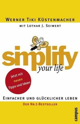 simplify your life: Einfacher und glücklicher leben Einfacher und glückl 1424764