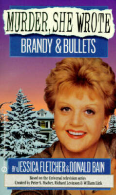 Murder, She Wrote: Brandy and Bullets - Mass Market Paperback - GOOD