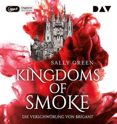 Kingdoms of Smoke   Teil 1: Die Verschwörung von Brigant Ungekürzte Lesung mi...
