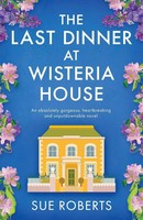 Sue Roberts | The Last Dinner At Wisteria House | Taschenbuch | Englisch (2026)