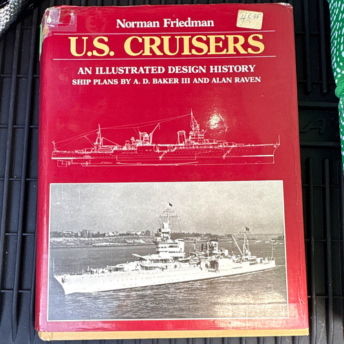 U.S. Cruisers: An Illustrated Design History Norman Friedman HC 1984 DJ