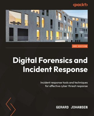 Digital Forensics and Incident Response - Third Edition Gerard Johansen Buch