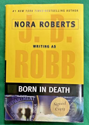 Born in Death by J. D. Robb (Hardcover) - SIGNED FIRST EDITION - Nora Roberts