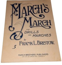 Marchs March For Drills Marches By Frank L. Bristow Piano Guitar Voice Marchs March For Drills Marches By Frank L. Bristow Piano Guitar Voice
