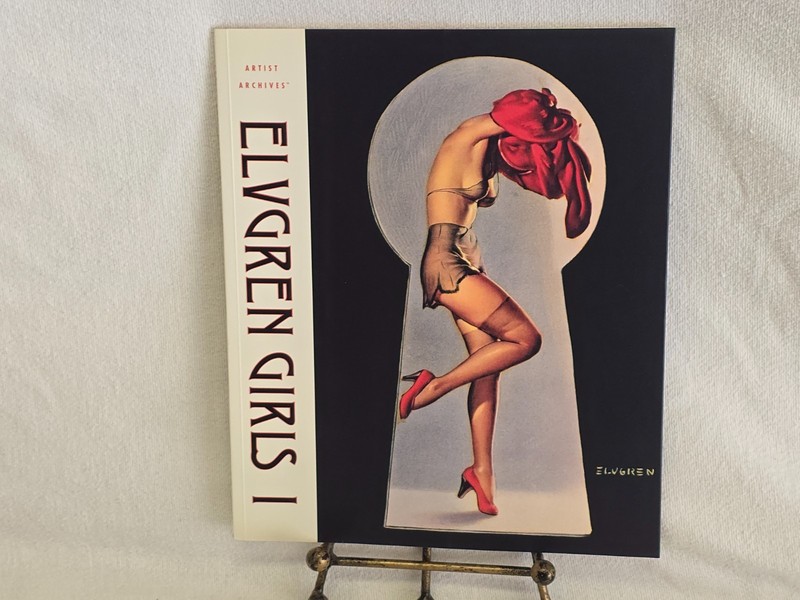 Elvgren Girls I, Artist Archives forward by Max Allan Collins. Excellent