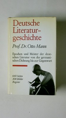 88132 Otto Prof. Dr. Mann DEUTSCHE LITERATURGESCHICHTE EPOCHEN UND MEISTER DER