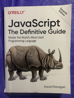 JavaScript The Definitive Guide Master the Worlds Most Used Programming Language