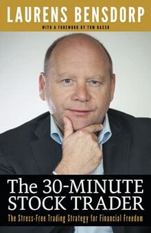 The 30-Minute Stock Trader: The Stress-Free Trading Stra... | Buch | Zustand gut