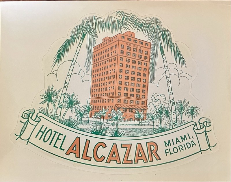 Vintage Luggage Label - Hotel Alcazar Miami Florida (Sticker)  1940s-1950s