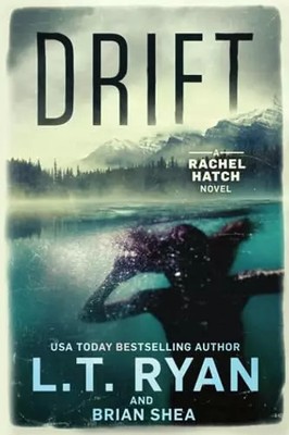 Drift (Rachel Hatch), L.T. Ryan und Brian Shea