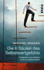 Die 6 Säulen des Selbstwertgefühls: Erfolgr...