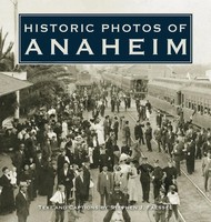 Historic Photos Of Anaheim | Buch | Englisch (2007) | Gebunden | Turner
