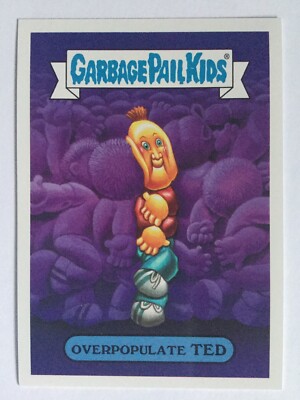 Garbage Pail Kids Topps 2017 Adam-Geddon Sticker Pollution 2a Overpopulate Ted