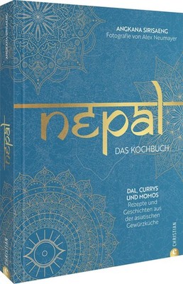 Angkana Sirisaeng Nepal. Das Kochbuch