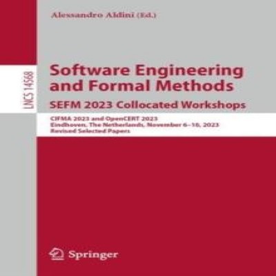 Software Engineering and Formal Methods. SEFM 2023 Collocated Wor