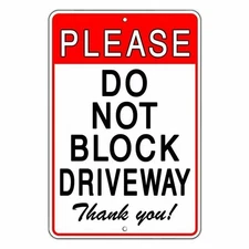 Please Do Not Block Driveway Thank You Sign Or Decal no parking towed