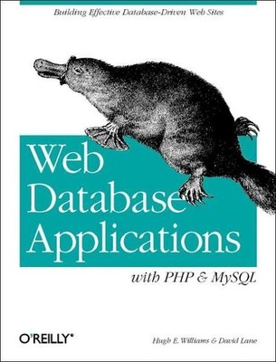 Web Database Applications with PHP & MySQL Williams, Hugh E and David Lane