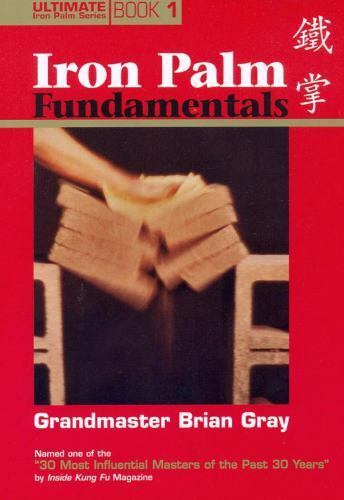 Book 1: Iron Palm Fundamentals - 1932078894, paperback, Brian Gray
