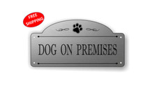 4" x 8" Arched "Dog On Premises" Gate Sign, Fence Sign - FREE SHIPPING
