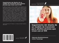 Febronie Mushimiyimana (U. A.) | Seguimiento Del DiseñO De Un Modelo De...