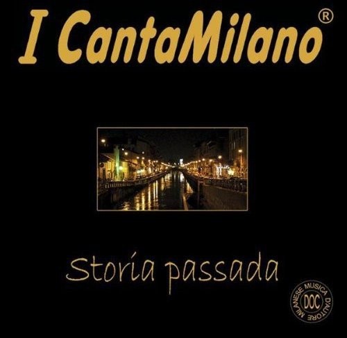 I Cantamilano Storia Passada (CD) (ИМПОРТ ИЗ Великобритании)