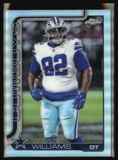 2025 Topps Chrome Quinnen Williams Refractor #72 Dallas Cowboys
