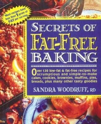 #ad Secrets of Fat Free Baking Paperback By Woodruff Sandra GOOD $3.88
