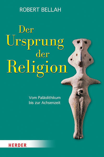 Thumbnail - Der Ursprung Der Religion | Robert N. Bellah | 2021 | Deutsch