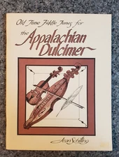 Old Time Fiddle Tunes for the Appalachian Dulcimer by Jean Schilling