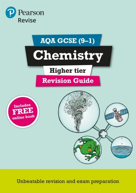Pearson REVISE AQA GCSE Chemistry (Higher) Revision Guide incl. online revision