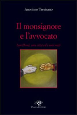 Bücher Trevisano Anonym - Der Monsignore und der Anwalt. San Dona, Una Citta Ed I S