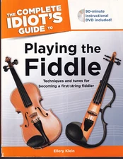 THE COMPLETE IDIOT'S GUIDE TO PLAYING THE FIDDLE By Ellery Klein (2008 DVD){D3}