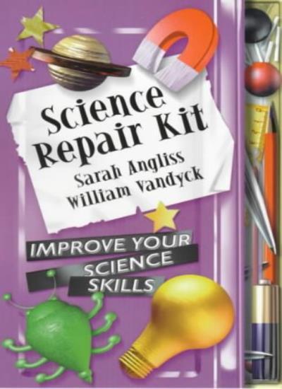 Science Repair Kit By Sarah Angliss, William Vandyck