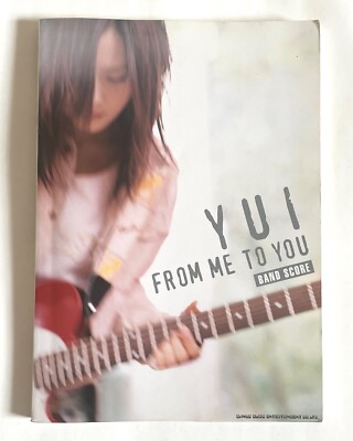 YUI FROM ME TO YOU JAPAN BAND SCORE BOOK w/TAB 2006 J-POP C01 | eBay