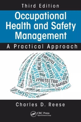 Occupational Health and Safety Management : A Practical Approach, Third Edition