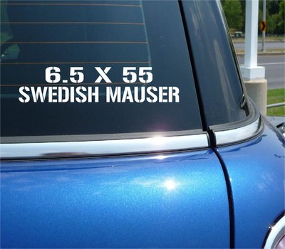 6.5 X 55 SWEDISH MAUSER VINYL DECAL STICKER FOR AMMO CAN BULLET CALIBER RIFLE