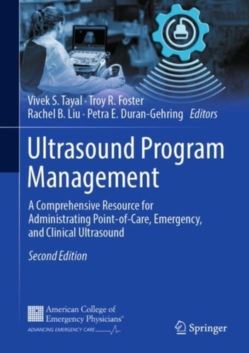 Ultrasound Program Management: A Comprehensive Resource for Administrating Po...
