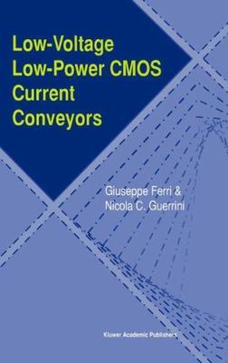 Low-Voltage Low-Power CMOS Current Conveyors by 