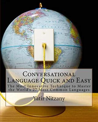 Conversational Language Quick and Easy: The Most Innovative and Revolutionary-,
