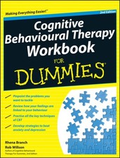 Cognitive Behavioural Therapy Workbook For Dummies by Rhena  Branch