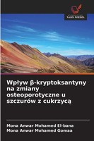 Mona Anwar Mohamed El-Bana (U. A.) | Wp¿Yw ¿-Kryptoksantyny Na Zmiany...