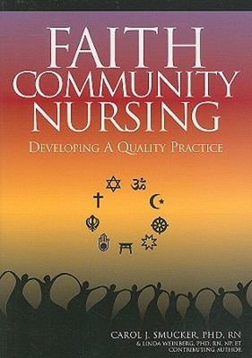 Faith Community Nursing : Developing a Quality Practice Paperback