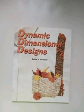 Dynamic Dimensional Designs by Sallie J. Russell (1997, Trade Paperback)