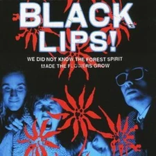 Black Lips - We Did Not Know The Forest Spirit Made The Flowers Grow [CD]