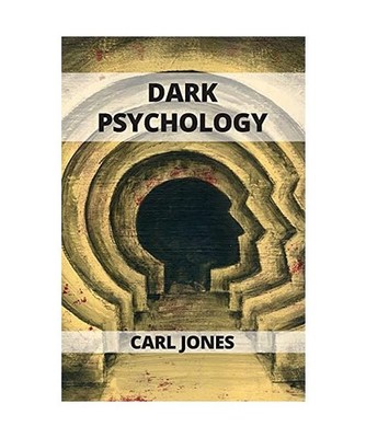 Dark Psychology: Learn the Art of Persuasion and How to Influence People, Carl J
