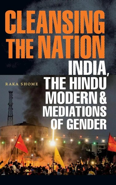 Cleansing The Nation | India, The Hindu Modern, And Mediations Of Gender | Shome-image