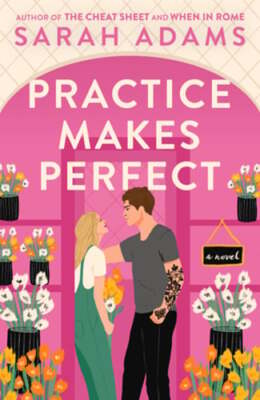 Practice Makes Perfect by Sarah Adams: Used