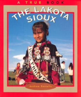 #ad The Lakota Sioux True Books : American Indians Paperback VERY GOOD $5.91