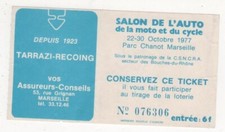TICKET Entrée OCTOBRE 1977 SALON AUTO MOTO DU CYCLE MARSEILLE PARC CHANOT 