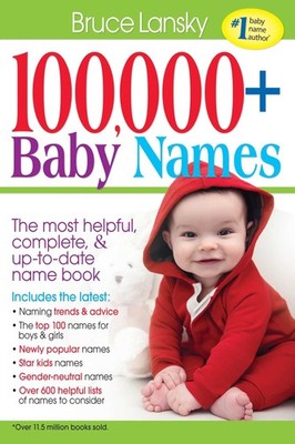 100,000 + BABY NAMES:The Most Complete Baby Name Book - paperback Lansky, Br...